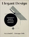 Elegant Design: A Designer's Guide to Harnessing Aesthetics by Luca Iandoli