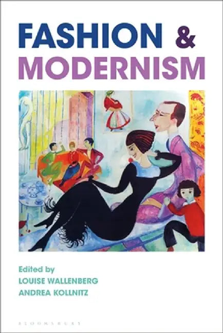 Fashion and Modernism by Louise Wallenberg