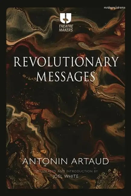 Artaud's Revolutionary Messages by Antonin Artaud