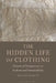The Hidden Life of Clothing: Historical Perspectives on Fashion and Sustainability by Rachel Worth