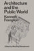 Architecture and the Public World: Kenneth Frampton by Kenneth Frampton