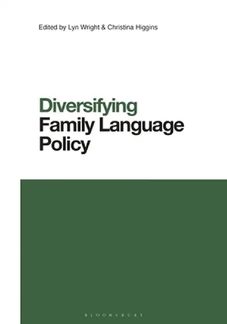 Diversifying Family Language Policy by Lyn Wright