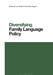 Diversifying Family Language Policy by Lyn Wright