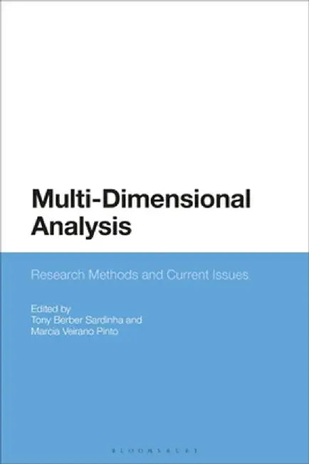 Multi-Dimensional Analysis: Research Methods and Current Issues by Tony Berber Sardinha