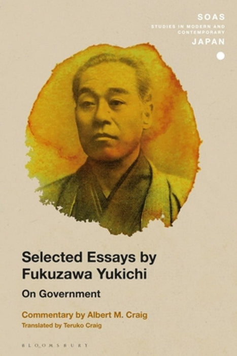 Selected Essays by Fukuzawa Yukichi: On Government by Albert M. Craig