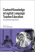 Content Knowledge in English Language Teacher Education: International Experiences by Darío Luis Banegas
