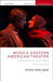 Middle Eastern American Theatre: Communities, Cultures and Artists by Michael Malek Najjar