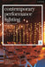 Contemporary Performance Lighting: Experience, Creativity and Meaning by Katherine Graham