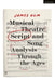 Musical Theatre Script and Song Analysis Through the Ages by James Olm