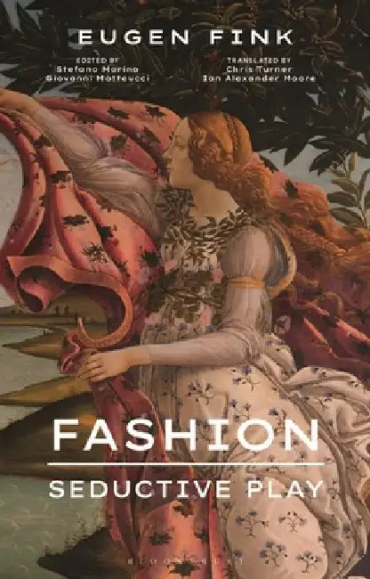 Fashion: Seductive Play by Eugen Fink