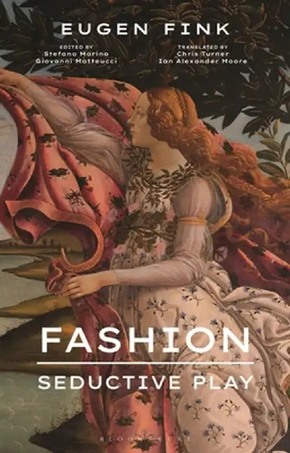 Fashion: Seductive Play by Eugen Fink