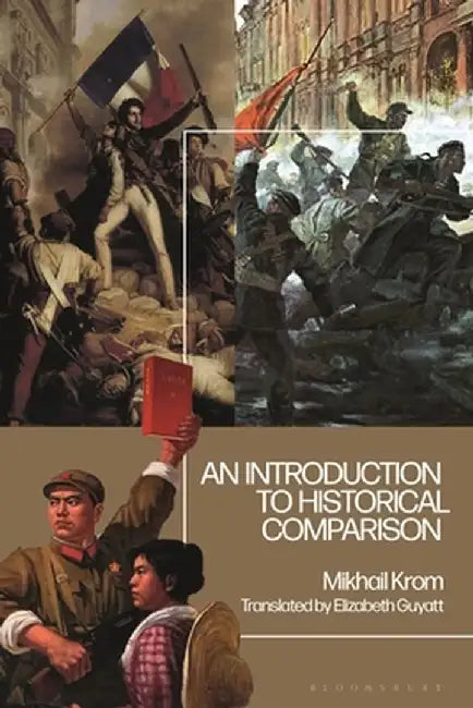 An Introduction to Historical Comparison by Mikhail Krom