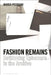 Fashion Remains: Rethinking Ephemera in the Archive by Marco Pecorari