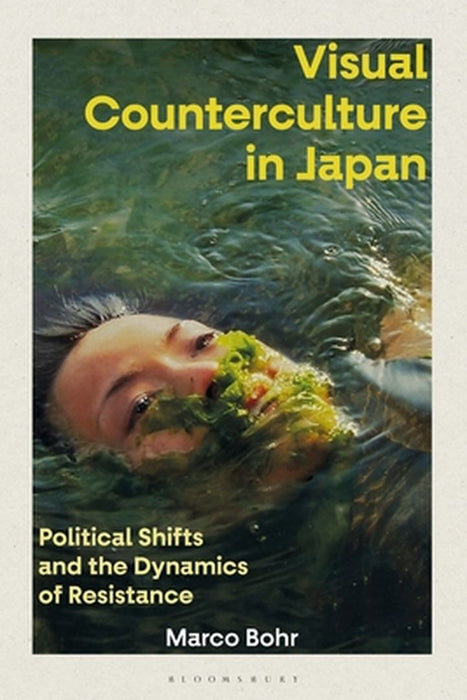 Visual Counterculture in Japan: Everything Comes in Waves by Marco Bohr