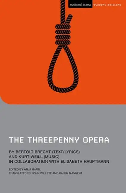 The Threepenny Opera by Bertolt Brecht
