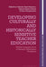 Developing Culturally and Historically Sensitive Teacher Education: Global Lessons from a Literacy Education Program by Yolanda Gayol Ramírez