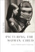 Picturing the Woman-Child: Fashion, Feminism and the Female Gaze by Morna Laing
