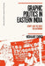 Graphic Politics in Eastern India: Script and the Quest for Autonomy by Nishaant Choksi