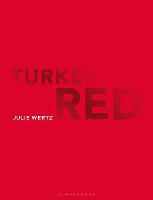 Turkey Red by Julie Wertz