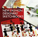 New Fashion Designers' Sketchbooks by Zarida Zaman