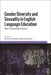 Gender Diversity and Sexuality in English Language Education: New Transnational Voices by Darío Luis Banegas