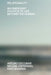 Designing Relationally: Mending the Story of Life by Arturo Escobar