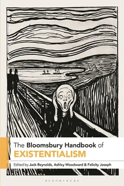The Bloomsbury Handbook of Existentialism by Jack Reynolds