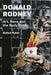 Donald Rodney: Art, Race and the Body Politic by Richard Hylton