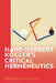 Hans-Herbert Kögler's Critical Hermeneutics by Kurt C. M. Mertel