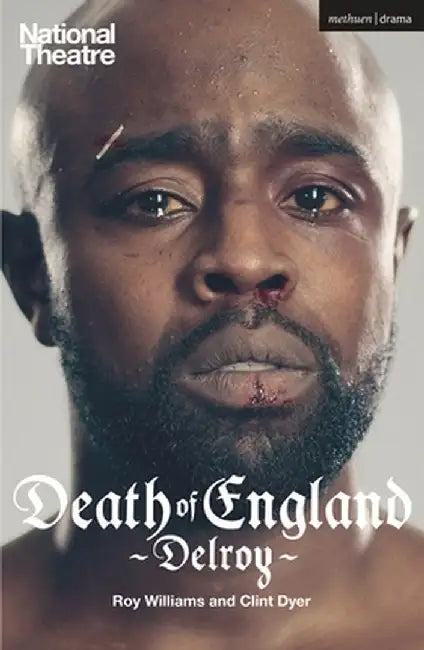 Death of England: Delroy by Roy Williams