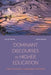 Dominant Discourses in Higher Education: Critical Perspectives, Cartographies and Practice by Ian M. Kinchin
