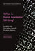 What Is Good Academic Writing?: Insights Into Discipline-Specific Student Writing by Alex Ding