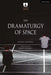 The Dramaturgy of Space by Ramón Griffero