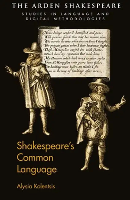 Shakespeare's Common Language by Alysia Kolentsis