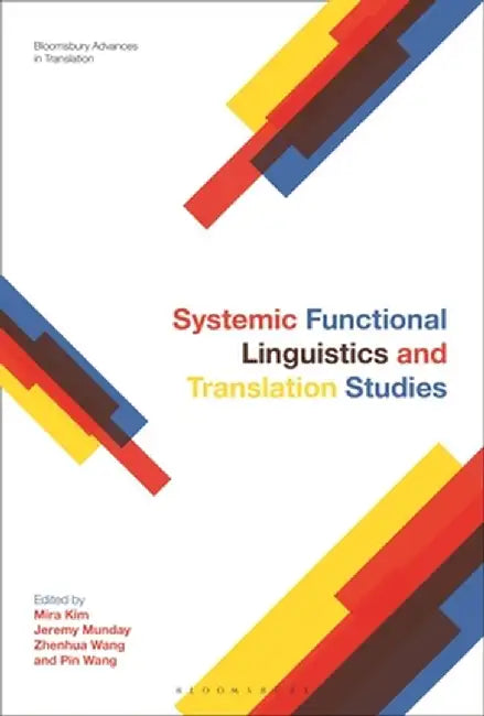 Systemic Functional Linguistics and Translation Studies by Mira Kim