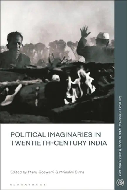 Political Imaginaries in Twentieth-Century India by Janaki Nair