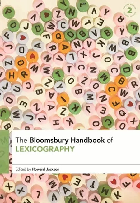 The Bloomsbury Handbook of Lexicography by Howard Jackson