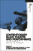 Contemporary Black Theatre and Performance: Acts of Rebellion, Activism, and Solidarity by Deron S. Williams