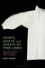 Shirts, Shifts and Sheets of Fine Linen: British Seamstresses from the 17th to the 19th centuries by Pam Inder