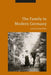The Family in Modern Germany by Lisa Pine