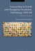 Censorship in Czech and Hungarian Academic Publishing, 1969-89: Snakes and Ladders by Libora Oates-Indruchová