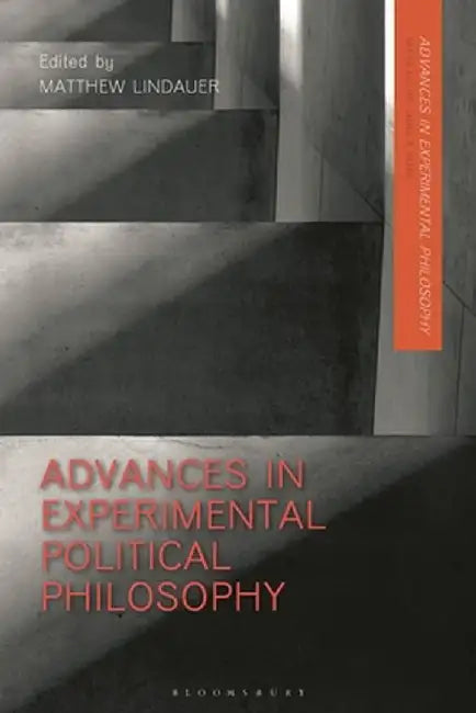 Advances in Experimental Political Philosophy by Matthew Lindauer
