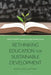 Rethinking Education for Sustainable Development: Research, Policy and Practice by Radhika Iyengar