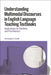 Understanding Multimodal Discourses in English Language Teaching Textbooks: Implications for Students and Practitioners by Christopher A. Smith