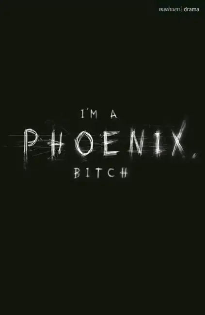 I'm a Phoenix, Bitch by Bryony (Author) Kimmings