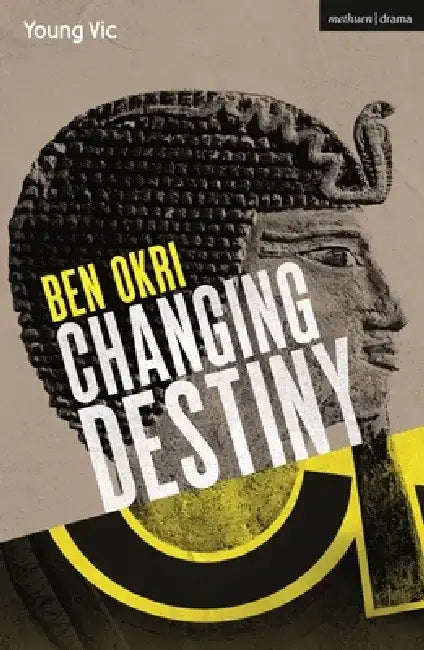 Changing Destiny by Ben Okri