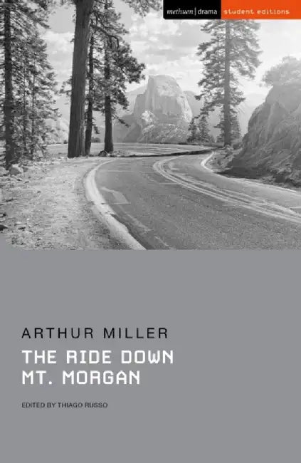 The Ride Down Mt. Morgan by Arthur Miller