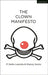 The Clown Manifesto by P. Nalle Laanela