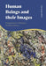 Human Beings and Their Images: Imagination, Mimesis, Performativity by Christoph Wulf