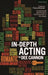 In-Depth Acting by Dee Cannon